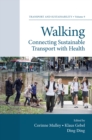 Walking : Connecting Sustainable Transport with Health - Book