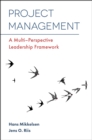 Project Management : A Multi-Perspective Leadership Framework - Book