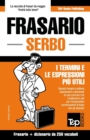 Frasario Italiano-Serbo e mini dizionario da 250 vocaboli - Book
