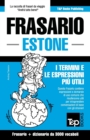 Frasario Italiano-Estone e vocabolario tematico da 3000 vocaboli - Book