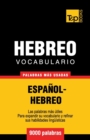 Vocabulario Espa?ol-Hebreo - 9000 palabras m?s usadas - Book