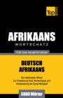 Wortschatz Deutsch-Afrikaans f?r das Selbststudium - 5000 W?rter - Book