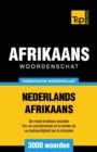 Thematische woordenschat Nederlands-Afrikaans - 3000 woorden - Book