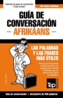 Gu?a de Conversaci?n Espa?ol-Afrik?ans y mini diccionario de 250 palabras - Book