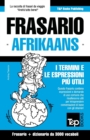 Frasario Italiano-Afrikaans e vocabolario tematico da 3000 vocaboli - Book