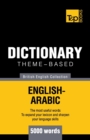 Theme-based dictionary British English-Arabic - 5000 words - Book