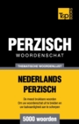 Thematische woordenschat Nederlands-Perzisch - 5000 woorden - Book