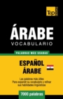 Vocabulario Espa?ol-?rabe Egipcio - 7000 palabras m?s usadas - Book