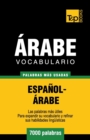 Vocabulario Espa?ol-?rabe - 7000 palabras m?s usadas - Book