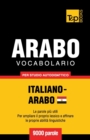 Vocabolario Italiano-Arabo Egiziano per studio autodidattico - 9000 parole - Book