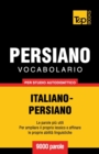 Vocabolario Italiano-Persiano per studio autodidattico - 9000 parole - Book