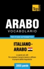 Vocabolario Italiano-Arabo Egiziano per studio autodidattico - 3000 parole - Book