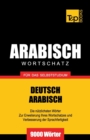 Wortschatz Deutsch-Arabisch f?r das Selbststudium - 9000 W?rter - Book