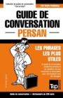 Guide de conversation Francais-Persan et mini dictionnaire de 250 mots - Book