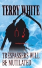 Trespassers Will Be Mutilated - eBook
