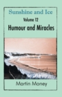 Sunshine and Ice Volume 12: Humour and Miracles - eBook