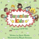 Superstar Kids : Rhyming Moral Fun - Book