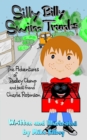 Silly Billy Swim Trunks : The Adventures of Dudley Clump (and best friend Charlie Robinson) - Book