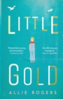 Little Gold : Shortlisted for the Polari Prize for LGBT+ fiction - Book