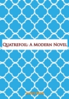 Quatrefoil: A Modern Novel - eBook