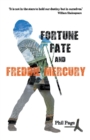 Fortune, Fate and Freddie Mercury - Book