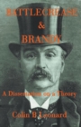 Battlecrease & Brandy : A Dissertation of a Theory - Book