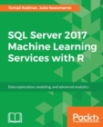 SQL Server 2017 Machine Learning Services with R - Book