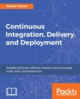 Continuous Integration, Delivery, and Deployment - Book
