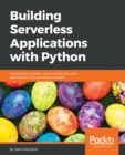 Building Serverless Applications with Python - Book