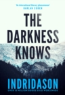 The Darkness Knows : From the international bestselling author of The Shadow District - Book