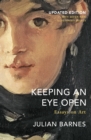 Keeping an Eye Open : Essays on Art (Updated Edition) - Book