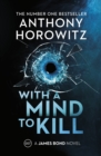 With a Mind to Kill : The explosive Sunday Times bestseller - Book