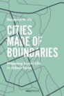 Cities Made of Boundaries : Mapping Social Life in Urban Form - Book