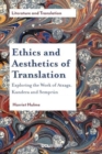 Ethics and Aesthetics of Translation : Exploring the Works of Atxaga, Kundera and SempruN - Book