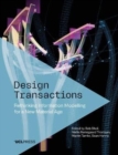 Design Transactions : Rethinking Information Modelling for a New Material Age - Book