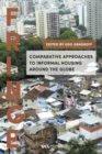 Comparative Approaches to Informal Housing Around the Globe - eBook