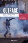 Outrage : The Rise of Religious Offence in Contemporary South Asia - eBook