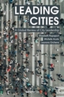 Leading Cities : A Global Review of City Leadership - Book