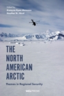 The North American Arctic : Themes in Regional Security - eBook