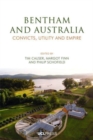 Jeremy Bentham and Australia : Convicts, Utility and Empire - Book