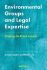 Environmental Groups and Legal Expertise : Shaping the Brexit Process - Book