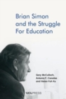 Brian Simon and the Struggle for Education - Book