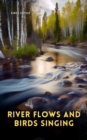 River Flows and Birds Singing - eAudiobook