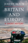Britain and Europe : A Short History - Book