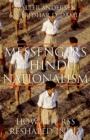 Messengers of Hindu Nationalism : How the RSS Reshaped India - eBook