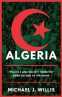Algeria : Politics and Society from the Dark Decade to the Hirak - Book