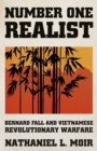 Number One Realist : Bernard Fall and Vietnamese Revolutionary Warfare - Book