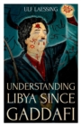 Understanding Libya Since Gaddafi - eBook