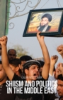 Shiism and Politics in the Middle East - eBook