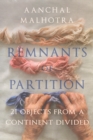 Remnants of Partition : 21 Objects from a Continent Divided - Book